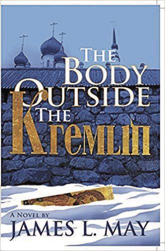 ‘The Body Outside the Kremlin’ by James L. May